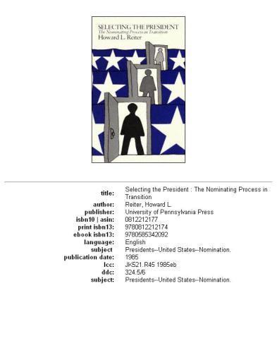 Selecting the president: the nominating process in transition