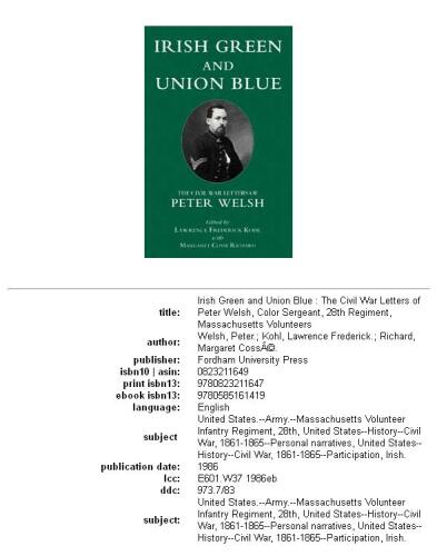 Irish Green and Union Blue: The Civil War Letters of Peter Welsh, Color Sergeant, 28th Massachusetts