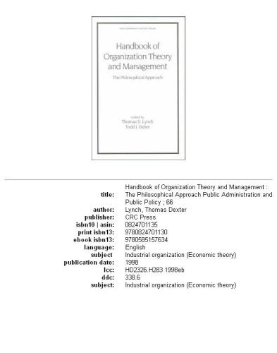 Handbook of organization theory and management: the philosophical approach