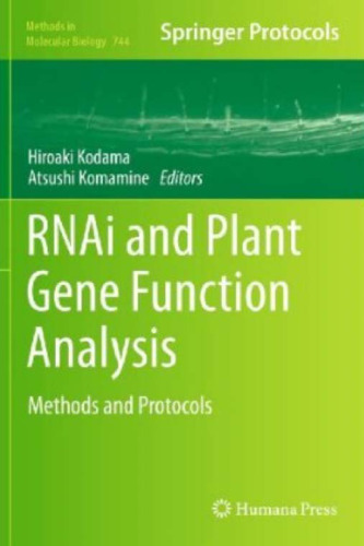 RNAi and Plant Gene Function Analysis: Methods and Protocols