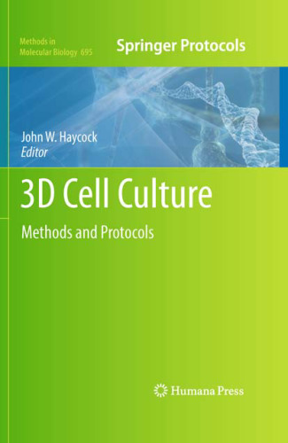 3D Cell Culture: Methods and Protocols