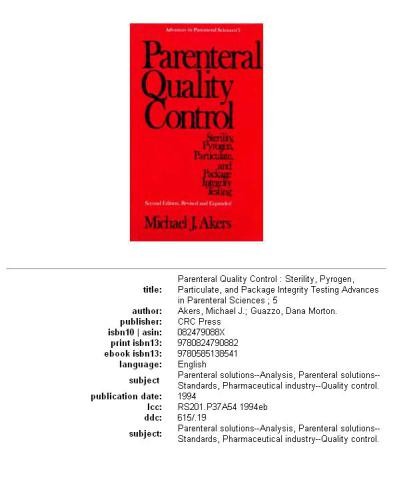 Parenteral quality control: sterility, pyrogen, particulate, and package integrity testing