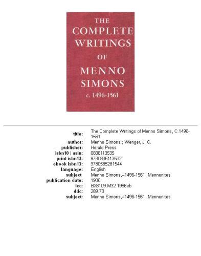 The complete writings of Menno Simons, c.1496-1561