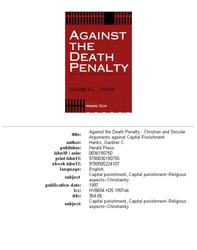 Against the death penalty: Christian and secular arguments against capital punishment