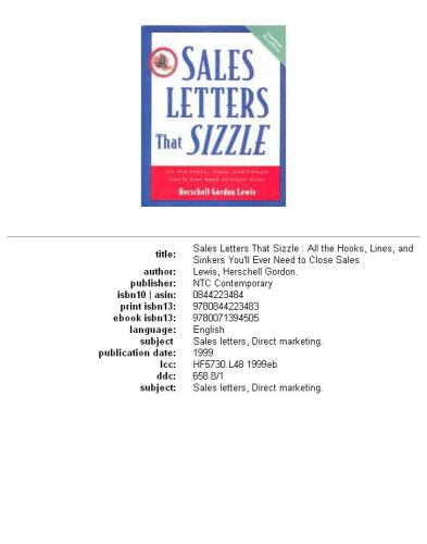 Sales letters that sizzle: all the hooks, lines, and sinkers you'll ever need to close sales