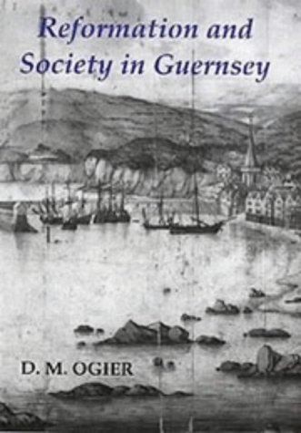 Reformation and society in Guernsey