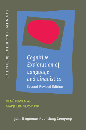 Cognitive Exploration of Language and Linguistics (Cognitive Linguistics in Practice)