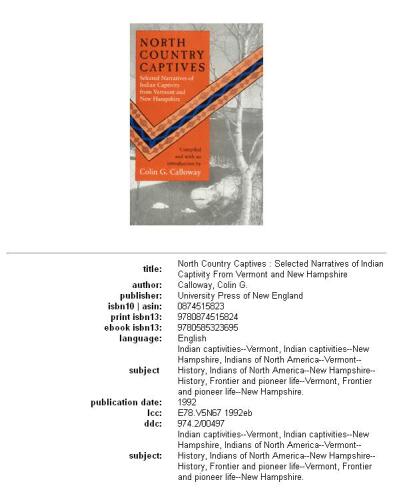 North Country captives: selected narratives of Indian captivity from Vermont and New Hampshire