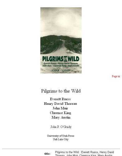 Pilgrims to the wild: Everett Ruess, Henry David Thoreau, John Muir, Clarence King, Mary Austin