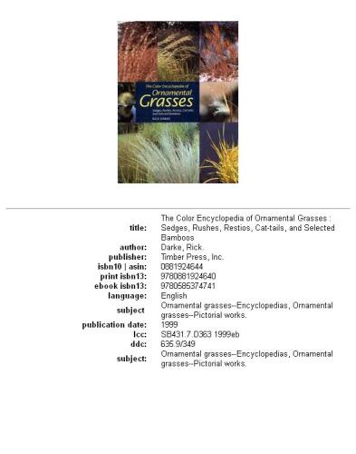 The color encyclopedia of ornamental grasses: sedges, rushes, restios, cat-tails, and selected bamboos