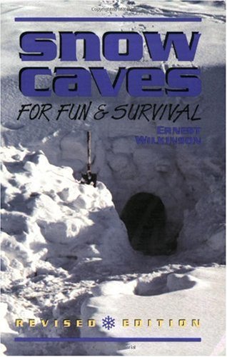 Snow caves for fun & survival