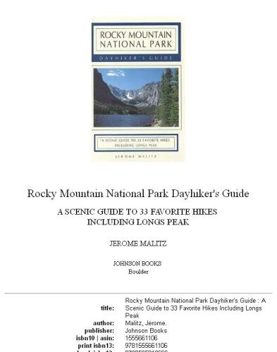 Rocky Mountain National Park Dayhiker's Guide: A Scenic Guide to 33 Favorite Hikes Including Longs Peak