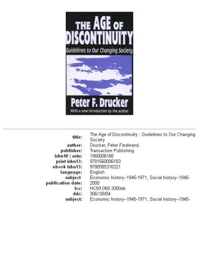 The age of discontinuity: guidelines to our changing society