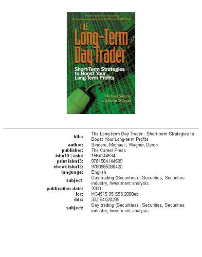 The long-term day trader: short-term strategies to boost your long-term profits