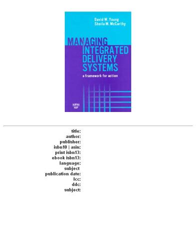 Managing integrated delivery systems: a framework for action