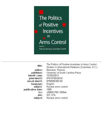 The politics of positive incentives in arms control