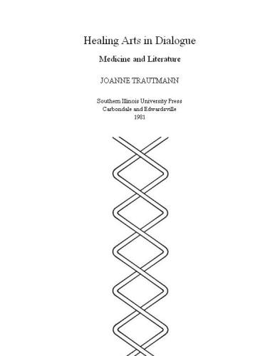 Healing Arts in Dialogue: Medicine and Literature (Medical Humanites)