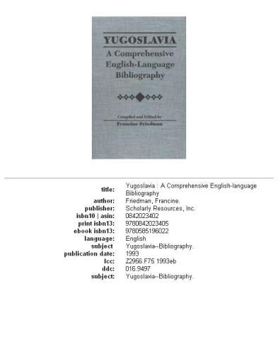 Yugoslavia: A Comprehensive English-Language Bibliography