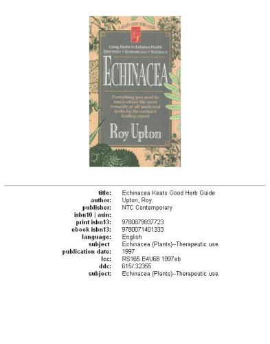 Echinacea: Everything You Need to Know About the Most Versatile of All Medicinal Herbs by the Nation's Leading Expert (Good Herb Guide)