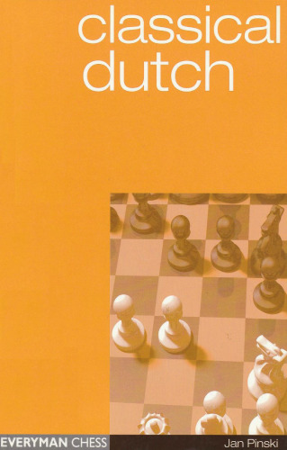 Classical Dutch (Everyman Chess)