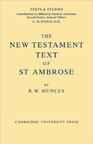 The New Testament Text of Saint Ambrose