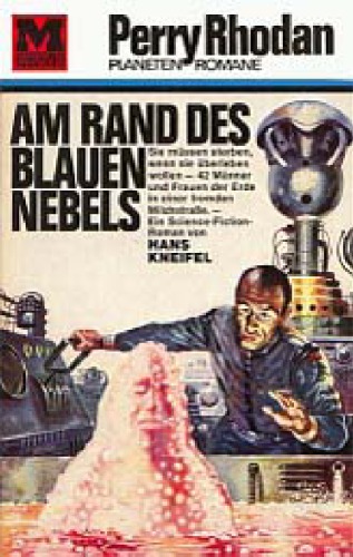 Perry Rhodan. Am Rand des Blauen Nebels