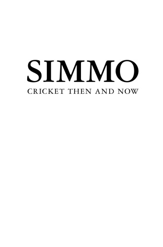 Simmo: Cricket Then and Now