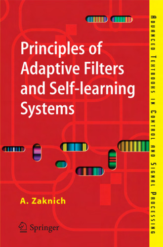 Principles of adaptive filters and self-learning systems