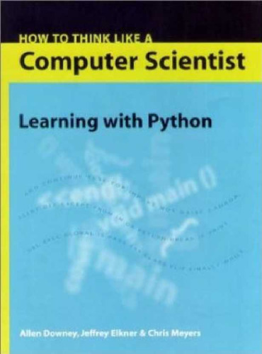 How to Think Like a Computer Scientist: Learning with Python