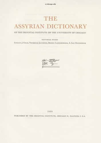 Assyrian Dictionary of the Oriental Institute of the University of Chicago: 3 - D