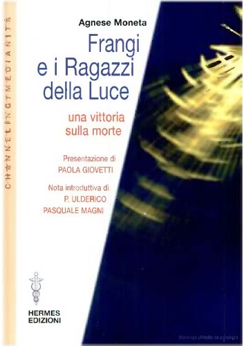 Frangi e i ragazzi della luce. Una vittoria sulla morte