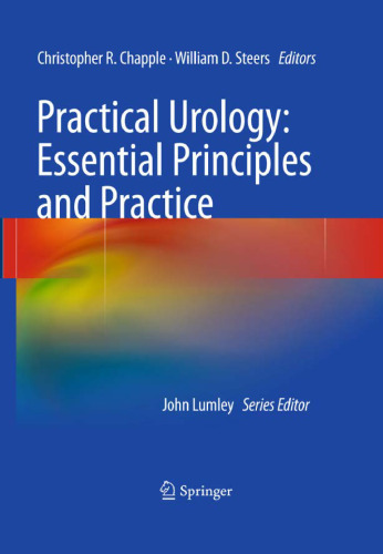 Practical Urology: Essential Principles and Practice: Essential Principles and Practice