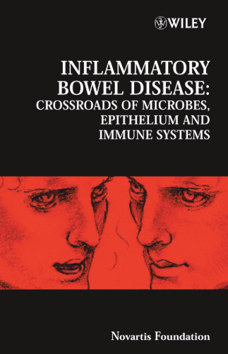 Inflammatory bowel disease: crossroads of microbes, epithelium and immune systems (Novartis Foundation Symposia)