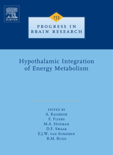 Hypothalamic Integration of Energy Metabolism, Proceedings of the 24th International Summer School of Brain Research, held at the Royal Netherlands Academy of Arts and Sciences