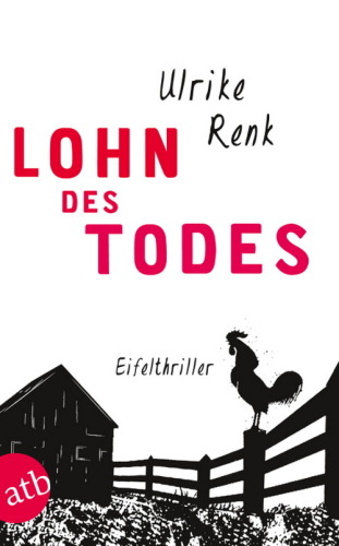 Lohn des Todes. Eifelthriller