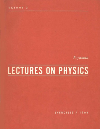 Feynman Lectures on Physics, Vol. 2 Exercises-1964