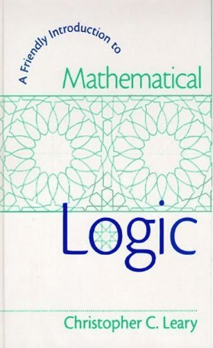 A Friendly Introduction to Mathematical Logic