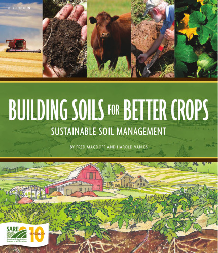 Building Soils For Better Crops: Sustainable Soil Management