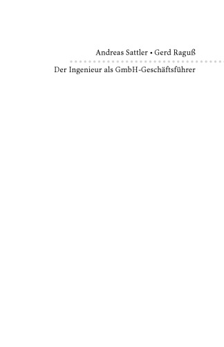 Der Ingenieur als GmbH-Geschäftsführer. Grundwissen, Haftung, Vertragsgestaltung (VDI-Buch   VDI-Karriere)