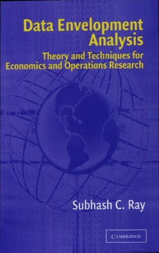 Data Envelopment Analysis: Theory and Techniques for Economics and Operations Research