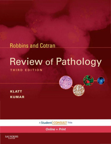 Robbins and Cotran Review of Pathology, 3rd Edition