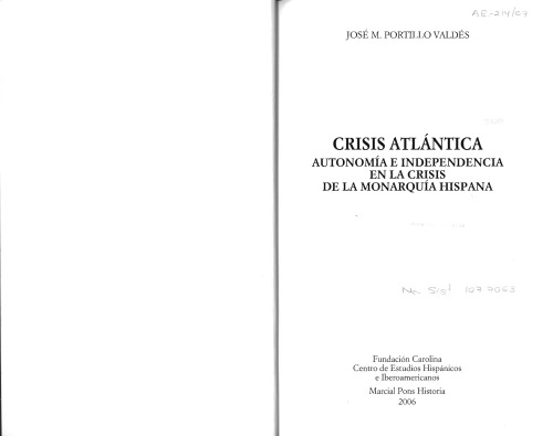 Crisis atlántica: autonomía e independencia en la crisis de la monarquía hispana