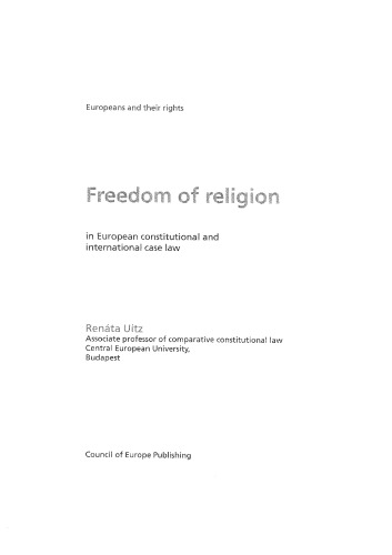 Freedom of Religion: In European Constitutional and International Case Law (Europeans and Their Rights)