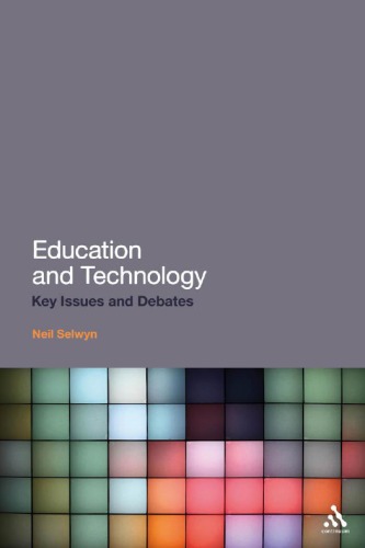 Education and Technology: Key Issues and Debates