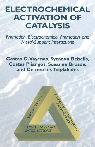 Electrochemical activation of catalysis: promotion, electrochemical promotion, and metal-support interactions