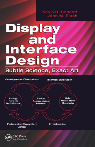 Display and Interface Design: Subtle Science, Exact Art