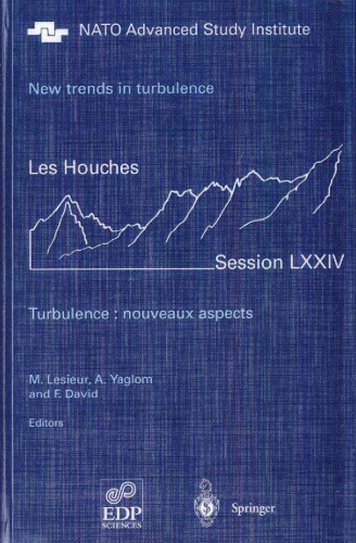 New trends in turbulence. Turbulence: nouveaux aspects:  31 July - 1 September 2000