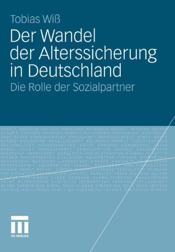 Der Wandel der Alterssicherung in Deutschland: Die Rolle der Sozialpartner