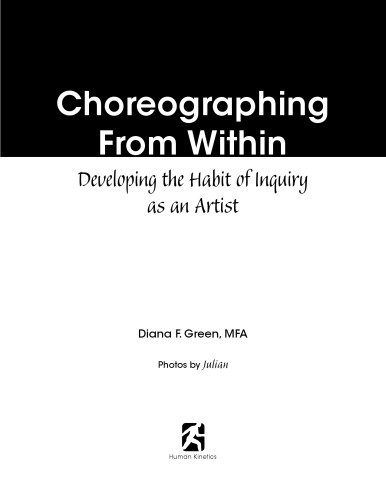 Choreographing From Within: Developing the Habit of Inquiry as an Artist