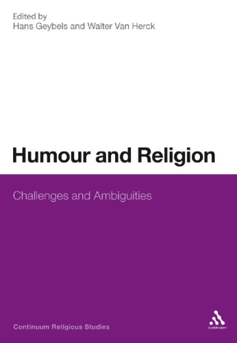 Humour and Religion: Challenges and Ambiguities